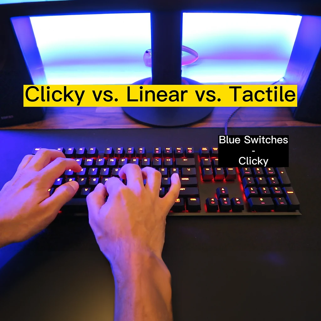 linear switches vs. clicky switches vs. tactile switches